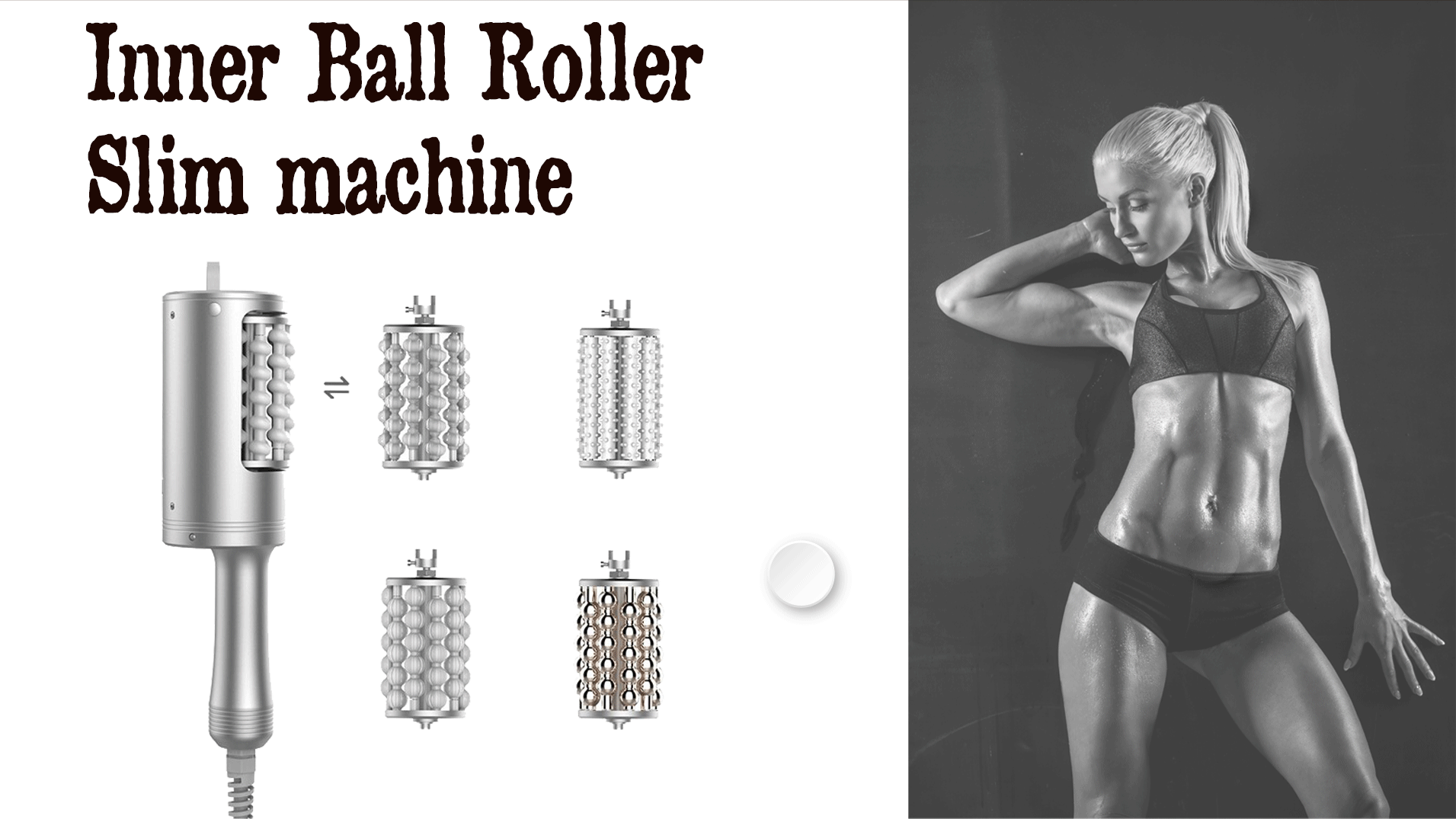 Inner Ball Roller Roller Slim Sphere Machine
