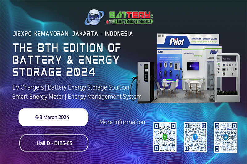 Exhibition Preview：First Exhibition in 2024！Efficiency meets innovation with Pilot smart energy technology at 8th Battery&Energy Storage Indonesia