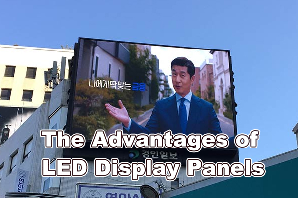 The Advantages of LED Display Panels