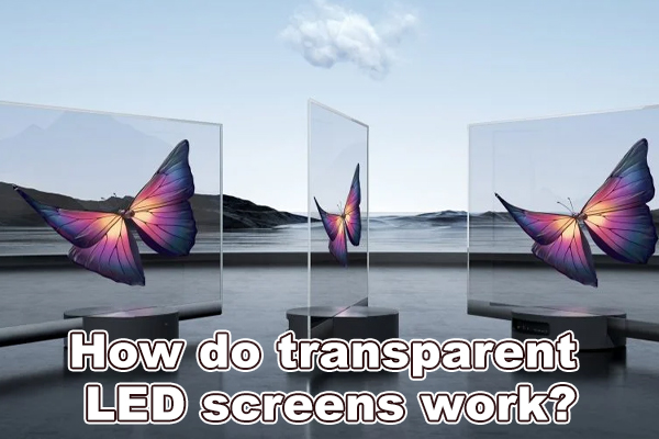 How Transparent LED Screens Work