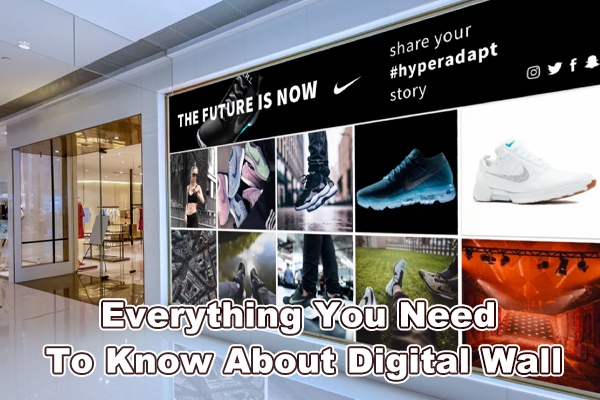 Everything You Need To Know About Digital Wall