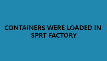 कंटेनरों को SPRT फ़ैक्टरी में लोड किया गया था