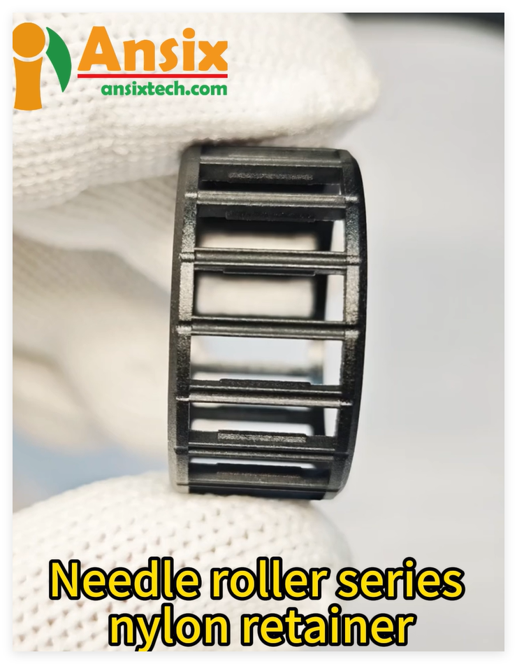 Needle roller series nylon retainer