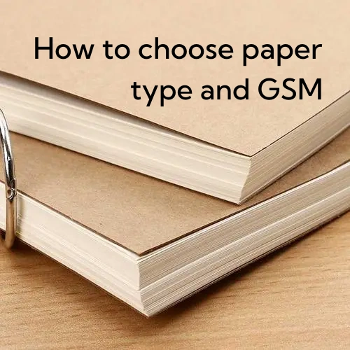 How to choose paper type and grammage based on product type